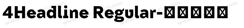 4Headline Regular字体转换